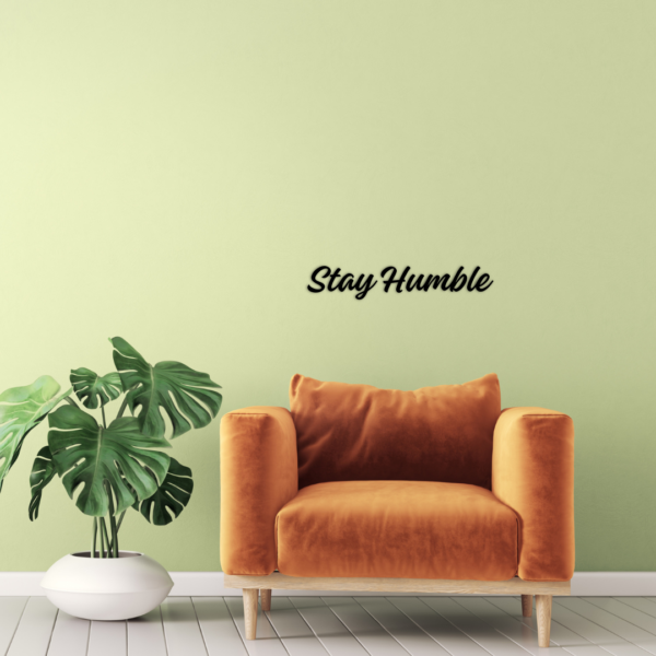 Stay Humble Wooden Wall Sign - Home Decor - Mourne Wood