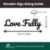 Precise Dimensions of 'Love Fully' Wooden Wall Sign - 60cm x 15cm x 1.8cm