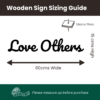 Love Others Wooden Wall Sign Dimensions - Mourne Wood - Product Specifications